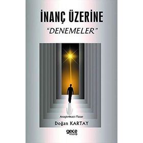 İnanç Üzerine Denemeler - Doğan Kartay