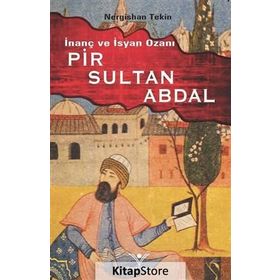İNANÇ VE İSYAN OZANI PIR SULTAN ABDAL - NERGISHAN TEKIN