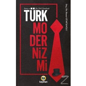 İnanç ve Jön Türk Temelinde Modernizmi - Hasan Gümüşoğlu