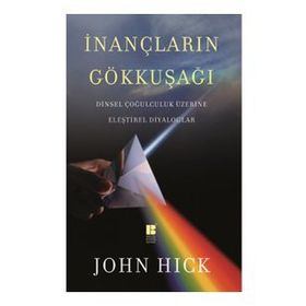 İnançaların Gökkuşağı-John Hick