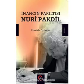 İnancın Parıltısı - Nuri Pakdil