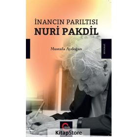 İnancın Parıltısı - Nuri Pakdil