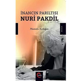 İnancın Parıltısı - Nuri Pakdil