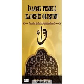 İnancın Temeli Kaderin Oluşumu - Ömer Altıntop