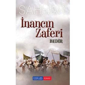 İNANCIN ZAFERI: BEDIR - ABDULHAMID CUDE ES-SAHHAR