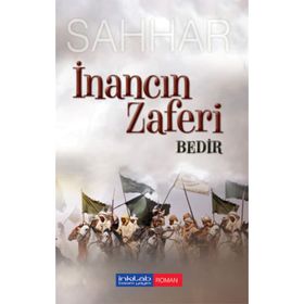 İNANCIN ZAFERI: BEDIR - ABDULHAMID CUDE ES-SAHHAR