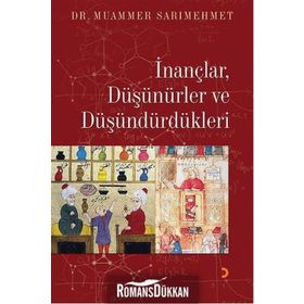 İnançlar, Düşünürler ve Düşündürdükleri - Muammer Sarımehmet