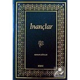 İNANÇLAR - KEMAL ÇIĞMAN