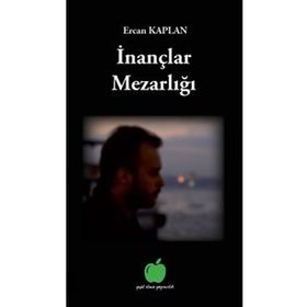 İnançlar Mezarlığı - Ercan Kaplan
