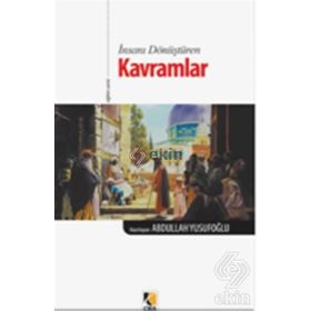 İnançların Kökleri Kavramlar - Abdullah Yusufoğlu