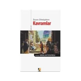 İnançların Kökleri Kavramlar - Abdullah Yusufoğlu