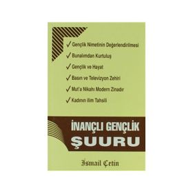 İNANÇLI GENÇLİK ŞUURU (CEP BOY) - İSMAİL ÇETİN