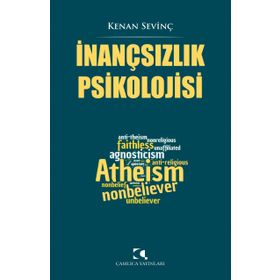 İnançsızlık Psikolojisi - Kenan Sevinç