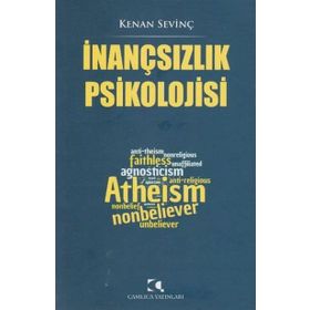 İnançsızlık Psikolojisi - Kenan Sevinç