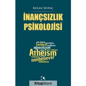 İnançsızlık Psikolojisi - Kenan Sevinç