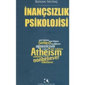 İnançsızlık Psikolojisi - Kenan Sevinç