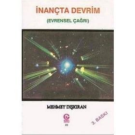 İNANÇTA DEVRIM EVRENSEL ÇAĞRI - MEHMET DİŞKIRAN