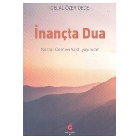 İnançta Dua - Celal Özer Dede