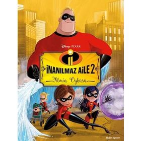 İnanılmaz Aile 2 Filmin Öyküsü Doğan Egmont Yayınları