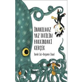 İnanılmaz Yaz Tatilim Hakkındaki Gerçek - Davide Cali