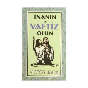 Inanın Ve Vaftiz Olun - Victor Jack