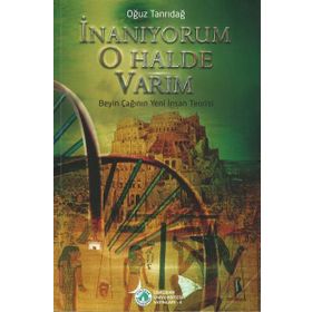 İnanıyorum O Halde Varım - Oğuz Tanrıdağ