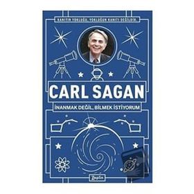 İnanmak Değil Bilmek İstiyorum Carl Sagan Erkan Aslan Zeplin Kitap