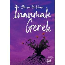 İnanmak Gerek - Berna Türkkanı