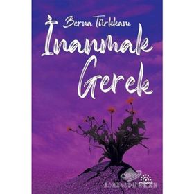 İnanmak Gerek - Berna Türkkanı