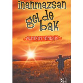 İnanmazsan Gel De Bak - Muhiddin Yenigün