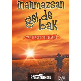 İnanmazsan Gel De Bak - Muhiddin Yenigün