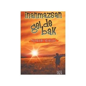 İnanmazsan Gel De Bak - Muhiddin Yenigün