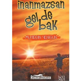 İnanmazsan Gel De Bak - Muhiddin Yenigün