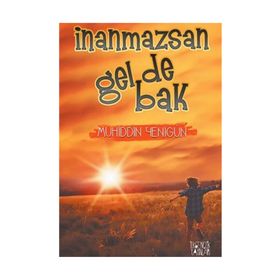 İnanmazsan Gel De Bak - Muhiddin Yenigün