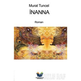 İNANNA - MURAT TUNCEL