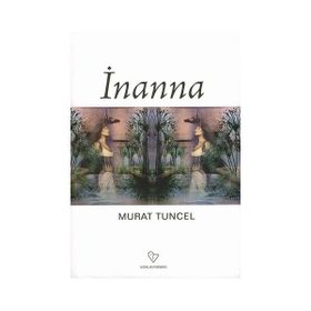 İNANNA - MURAT TUNCEL