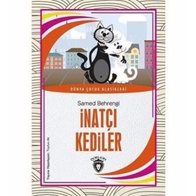 İNATÇI KEDILER - SAMED BAHRENGI