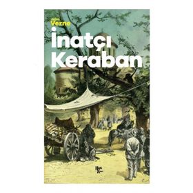 İnatçı Keraban - Jules Verne