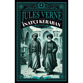 İnatçı Keraban - Jules Verne