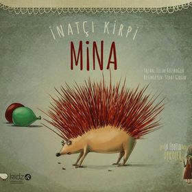 İnatçı Kirpi Mina - Tülin Kozikoğlu