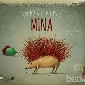 İnatçı Kirpi Mina - Tülin Kozikoğlu