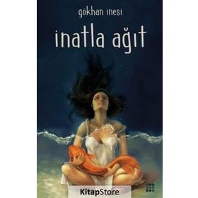 İnatla Ağıt - Gökhan İnesi
