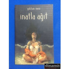 İnatla Ağıt - Gökhan İnesi