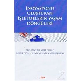 İnavasyonu Oluşturan İşletmelerin Yaşam Döngüleri - Kolektif
