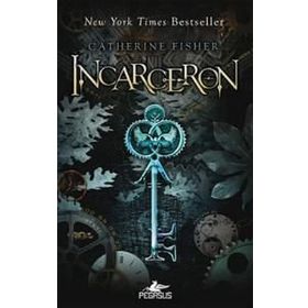 INCARCERON - CATHRERINE FISHER