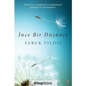 İnce Bir Düşünce - Faruk Yıldız