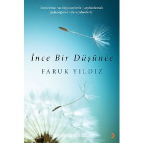 İnce Bir Düşünce - Faruk Yıldız