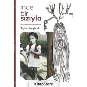 İnce Bir Sızıyla - Taylan Koryürek
