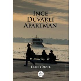 İnce Duvarlı Apartman - Elpis Yayınları