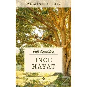 İnce Hayat - Mümine Yıldız